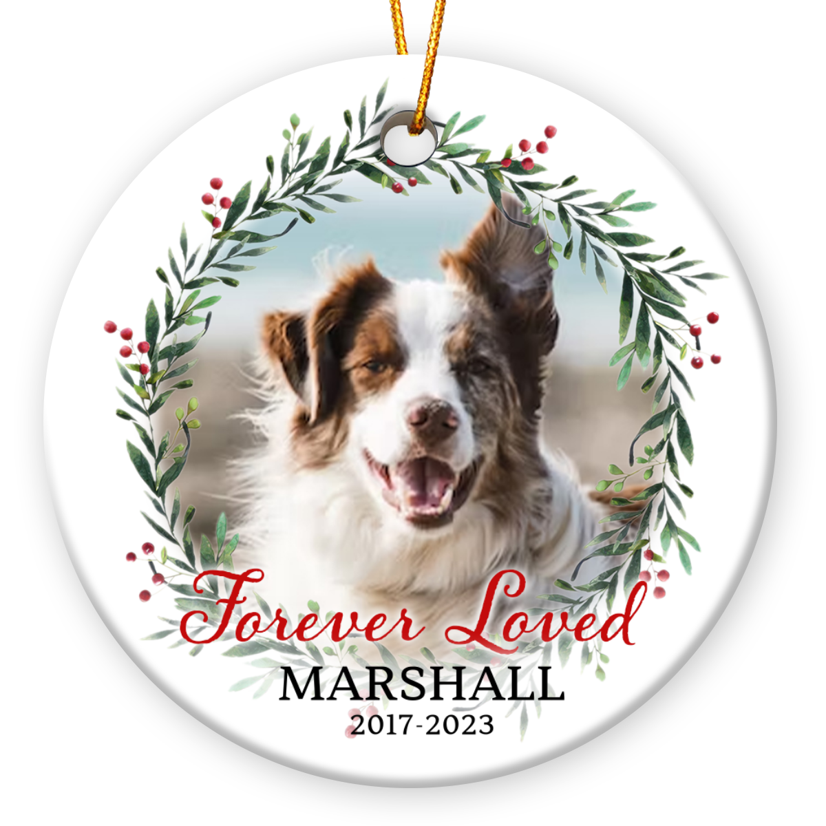 Forever Loved Dog Ornament, Dog Memorial Christmas Ornament – Best Day Ever  Spot